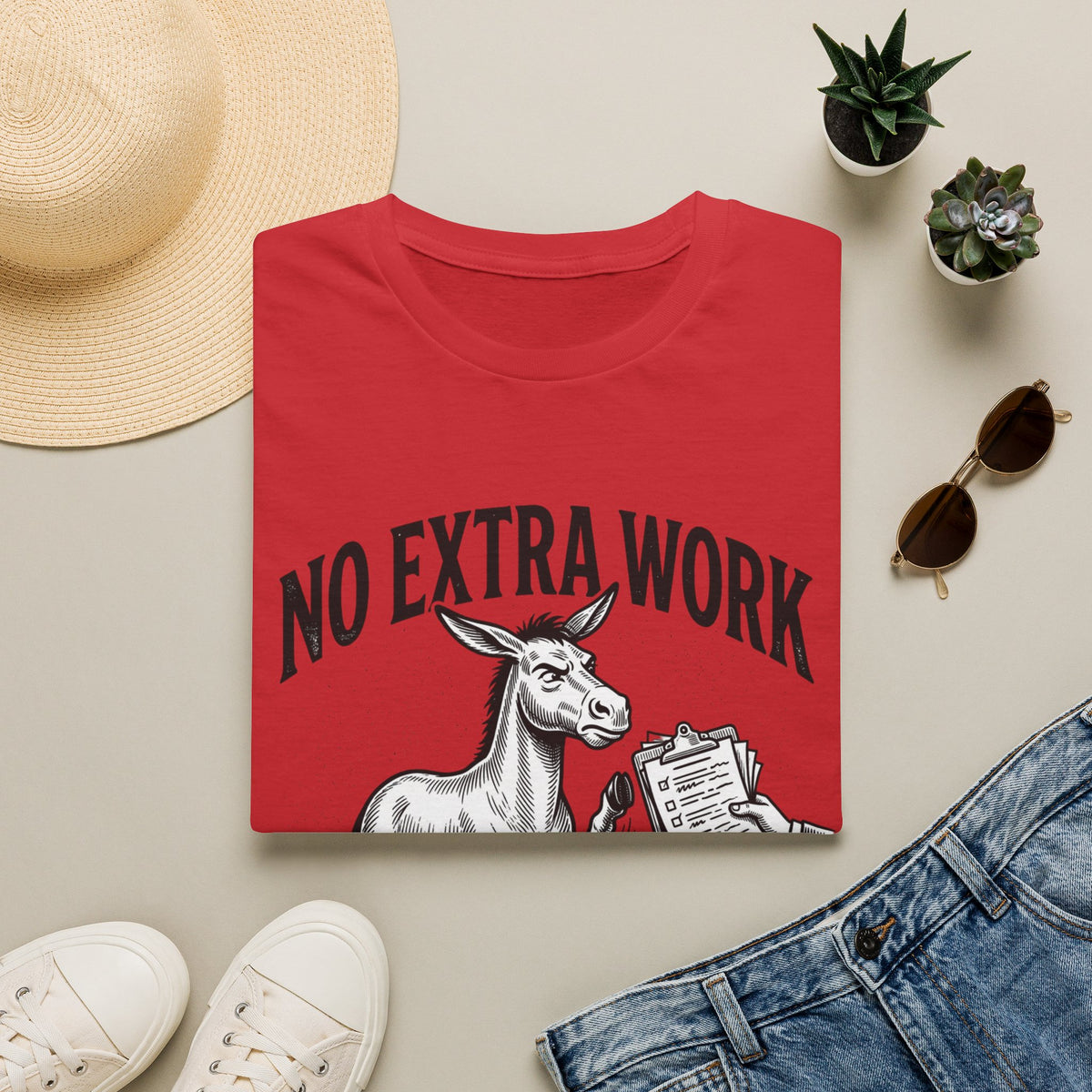No Extra Work Donkey Tee