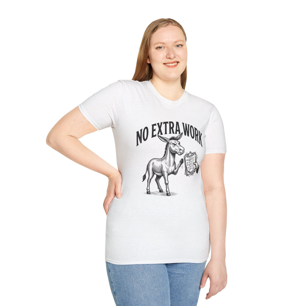 No Extra Work T-Shirt — Funny Donkey Graphic Tee for Coworkers & Hustle-Wry Humor