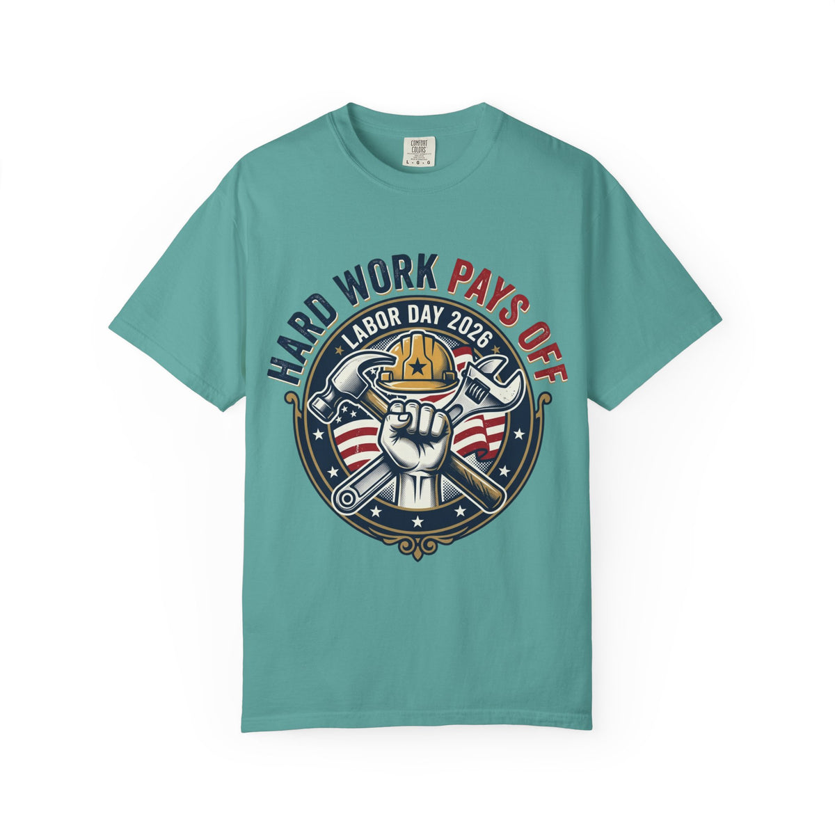 Labor Day 'Hard Work Pays Off' Graphic T-Shirt