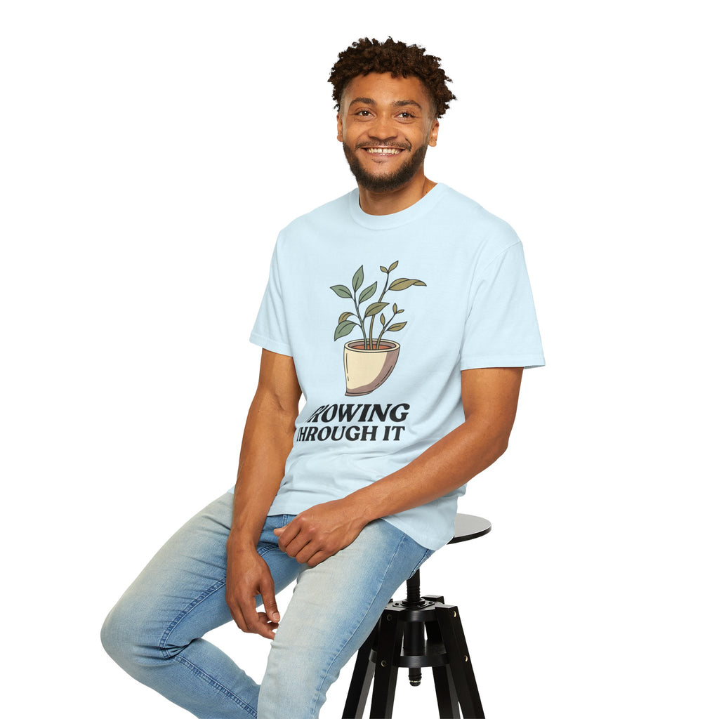 Growing Through It Plant Tee — Self Growth Graphic T-Shirt