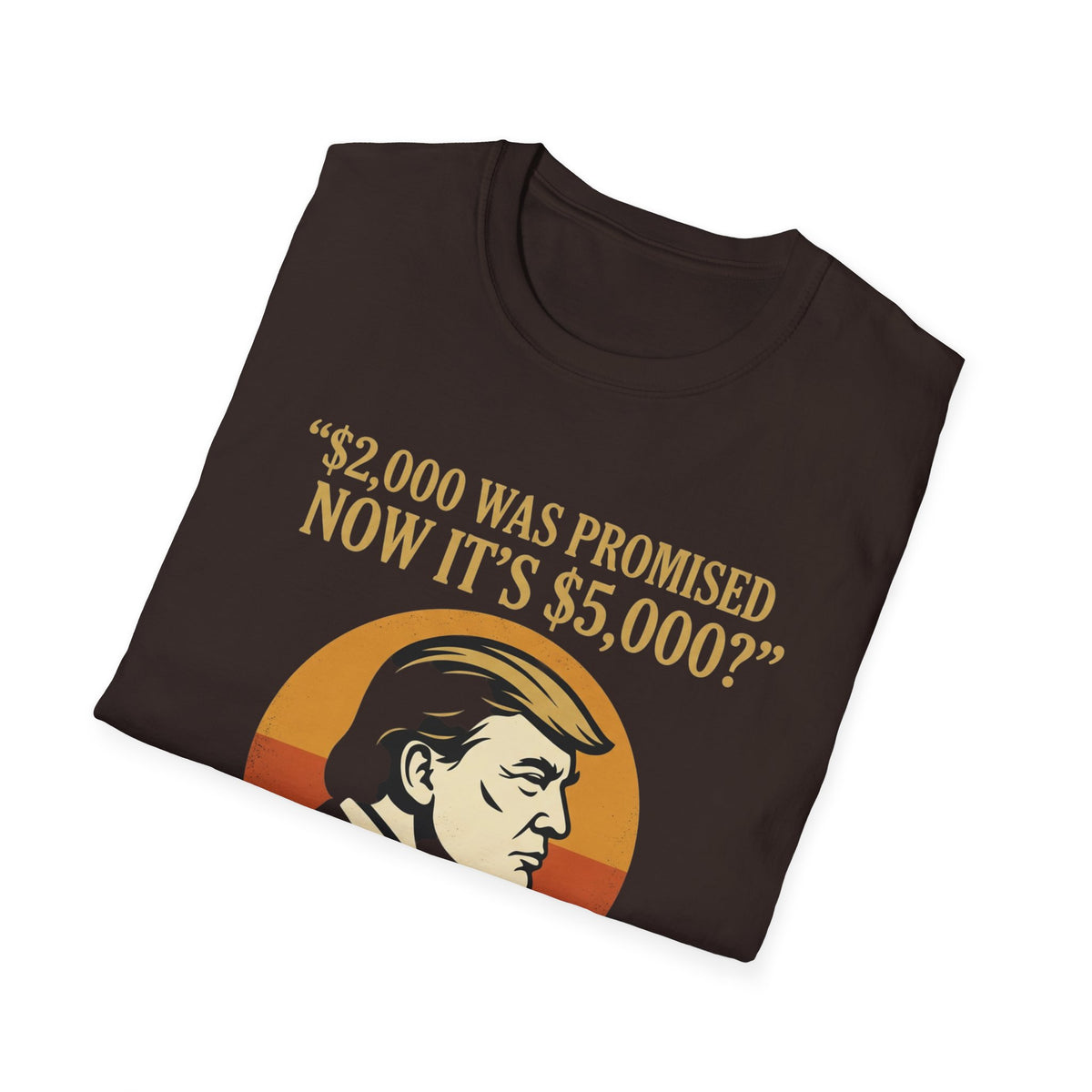 Trump 2,000 to 5,000 Retro Portrait T-Shirt