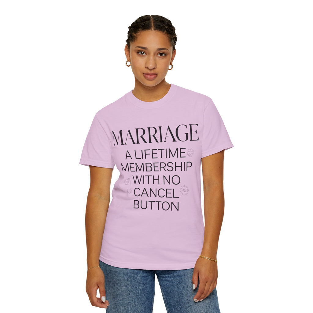 Marriage: A Lifetime Membership T-Shirt