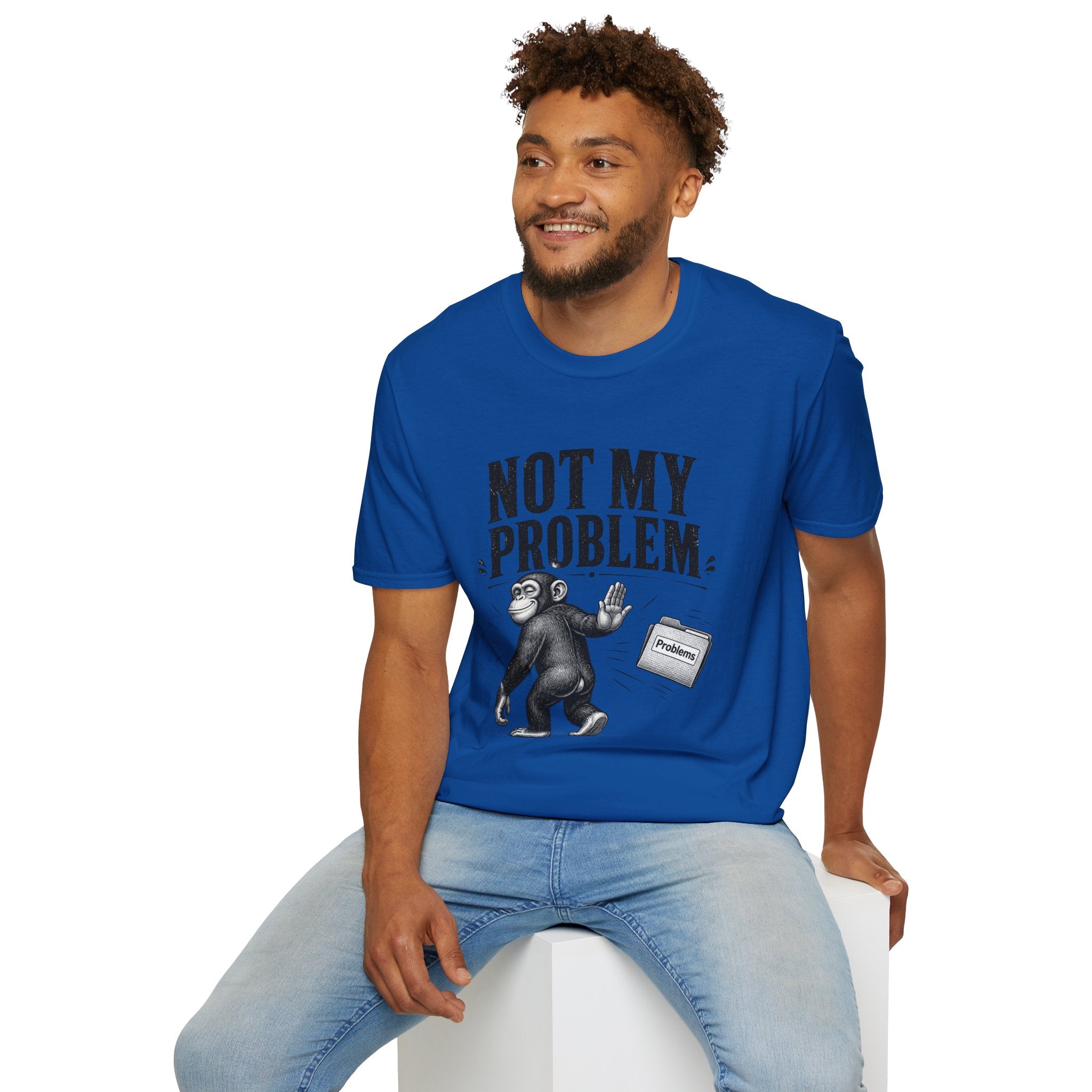 Not My Problem T‑Shirt — Funny Monkey Graphic Tee