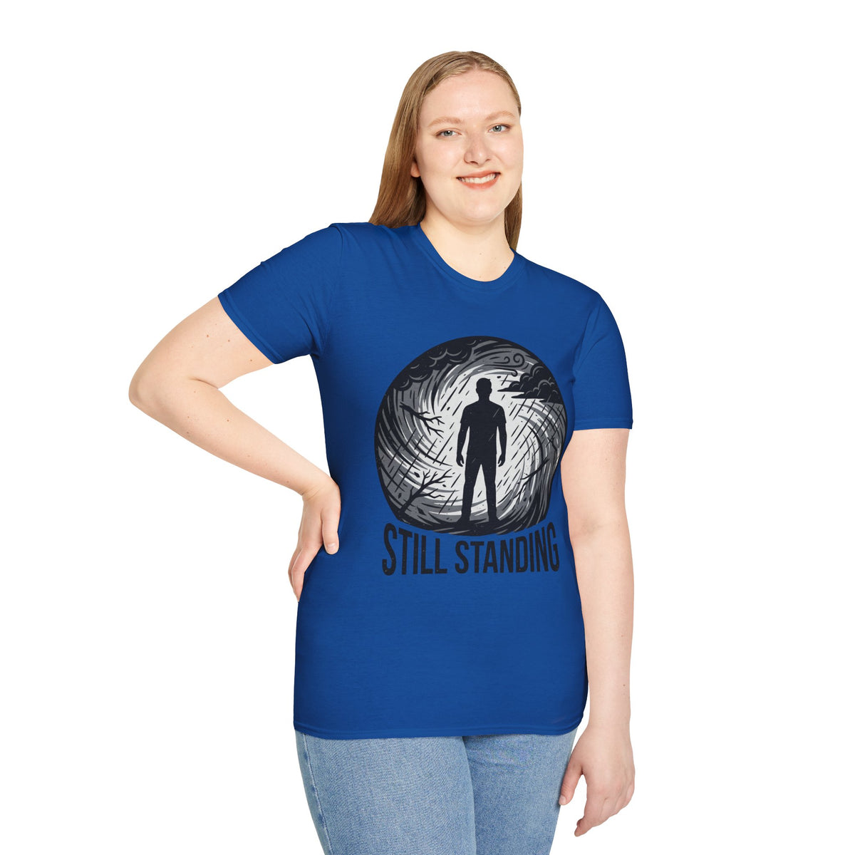 Still Standing T-Shirt — Inspirational Resilience Graphic Tee