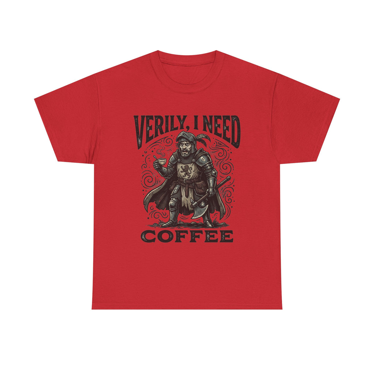 Coffee Viking T‑Shirt — “Verily, I Need Coffee” Medieval Warrior Tee