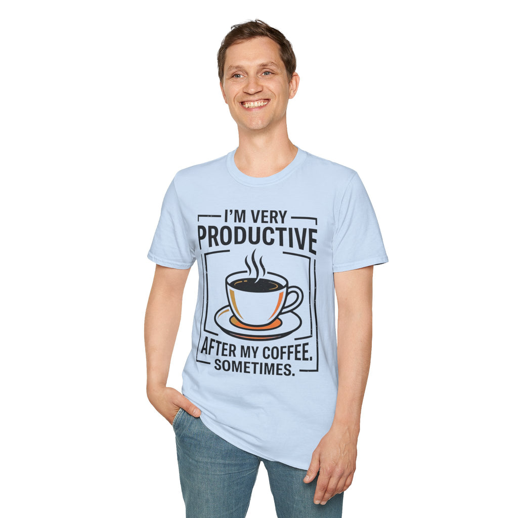 Coffee T-Shirt — "I'm Very Productive After My Coffee... Sometimes"