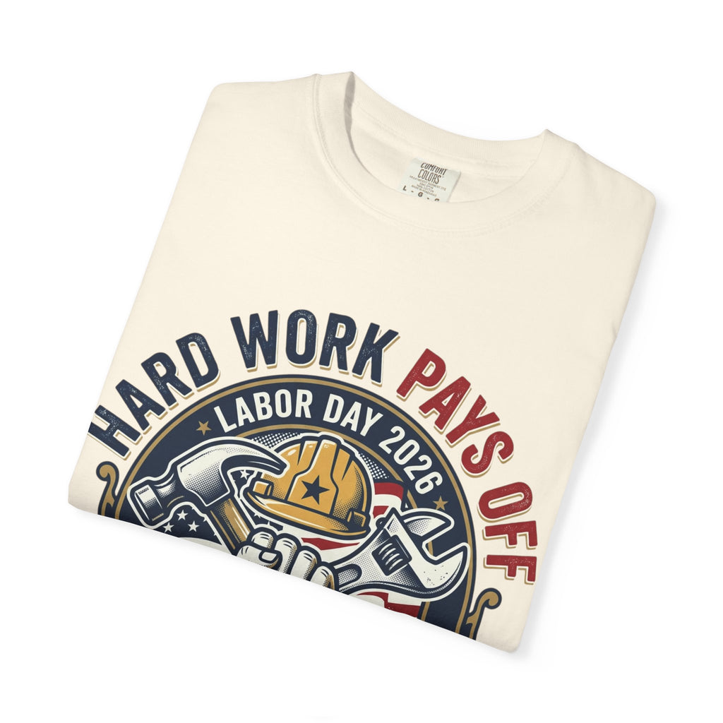 Labor Day 'Hard Work Pays Off' Graphic T-Shirt