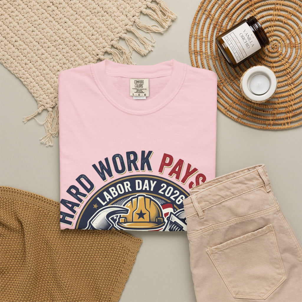 Labor Day 'Hard Work Pays Off' Graphic T-Shirt