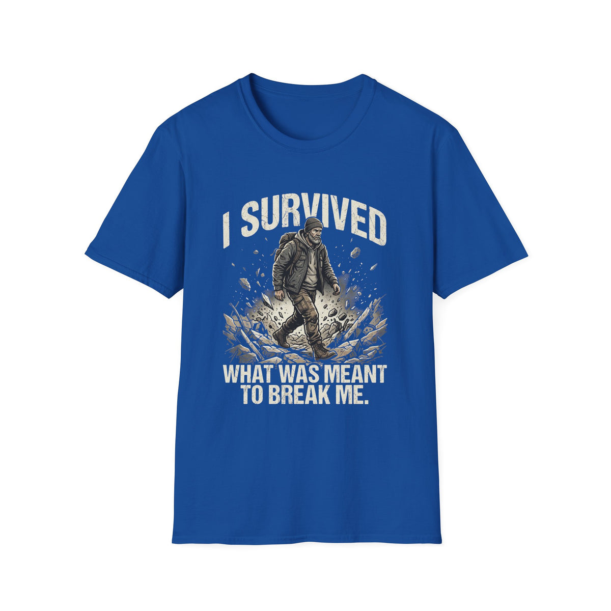 T-Shirt — "I Survived What Was Meant To Break Me" Resilience Graphic Tee