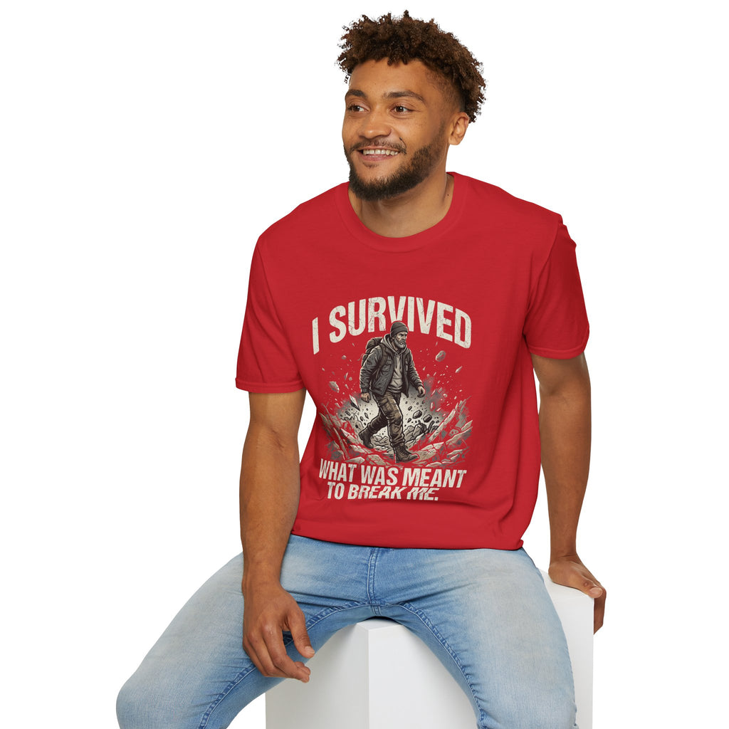T-Shirt — "I Survived What Was Meant To Break Me" Resilience Graphic Tee