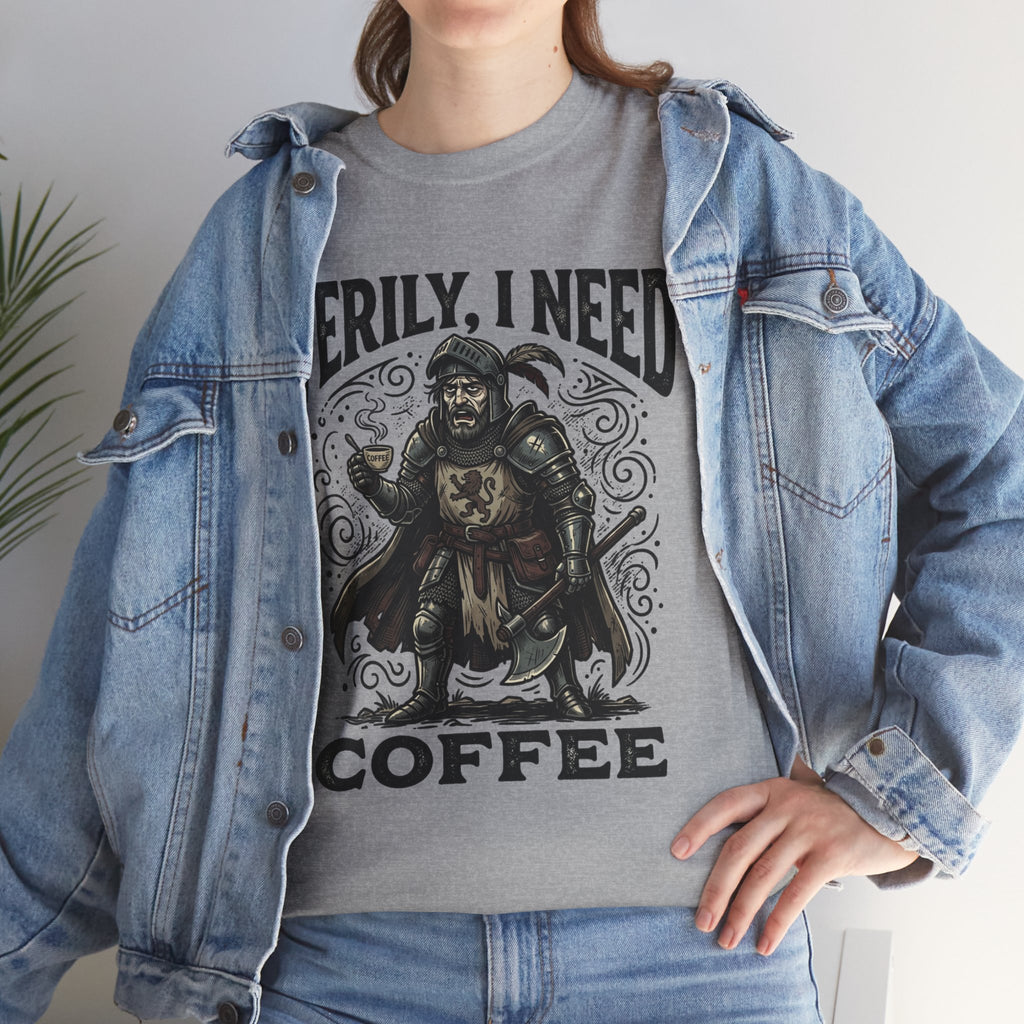 Coffee Viking T‑Shirt — “Verily, I Need Coffee” Medieval Warrior Tee