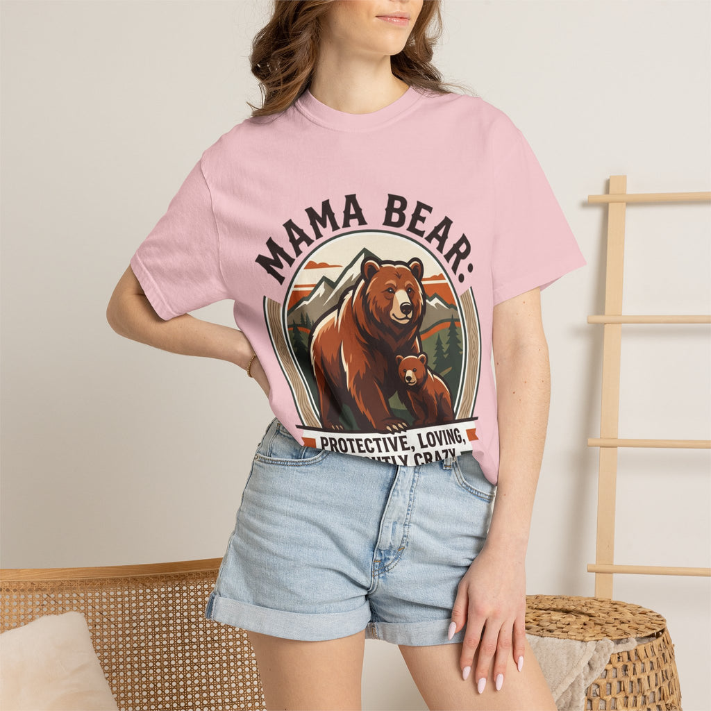 Mama Bear T-Shirt — "Mama Bear: Protective, Loving, Slightly Crazy" Graphic Tee