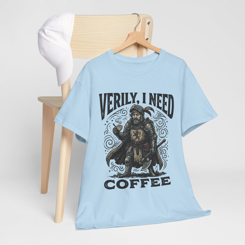 Coffee Viking T‑Shirt — “Verily, I Need Coffee” Medieval Warrior Tee