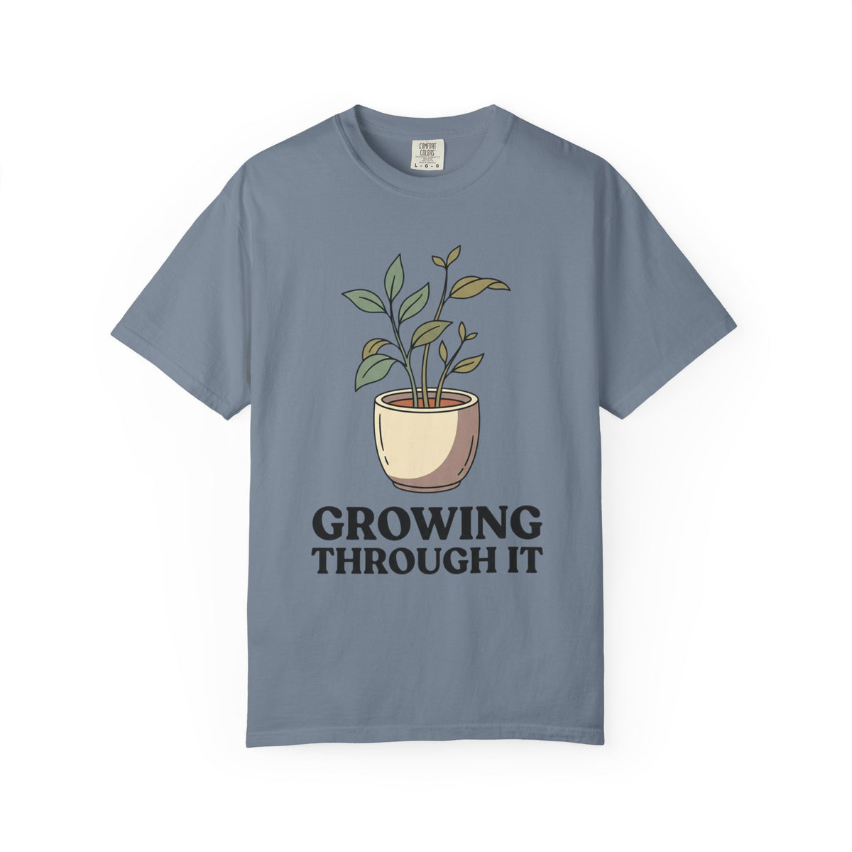 Growing Through It Plant Tee — Self Growth Graphic T-Shirt