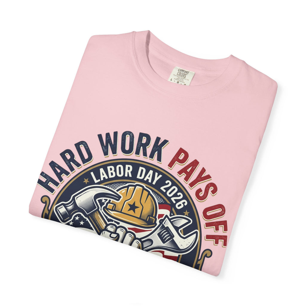Labor Day 'Hard Work Pays Off' Graphic T-Shirt