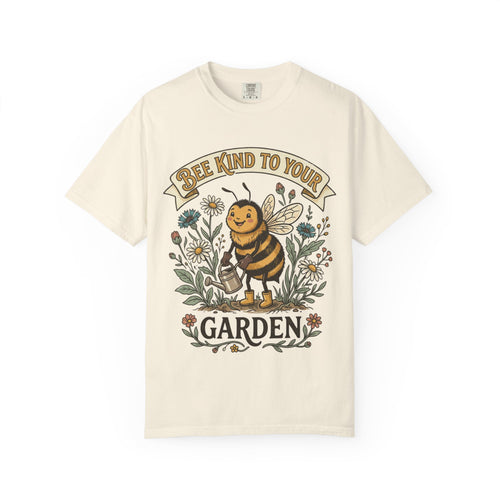 Bee Kind To Your Garden Tee