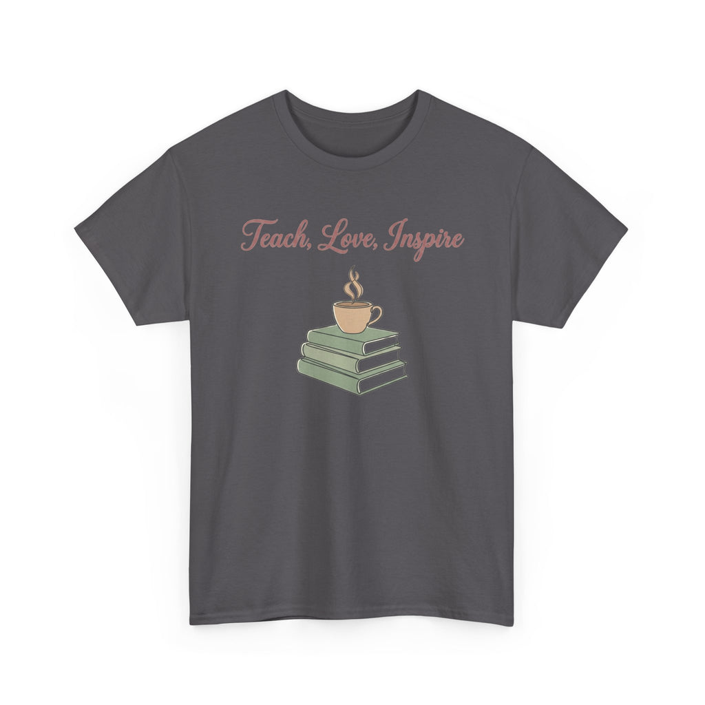 Teacher Tee — "Teach, Love, Inspire" Book & Coffee Graphic T-Shirt