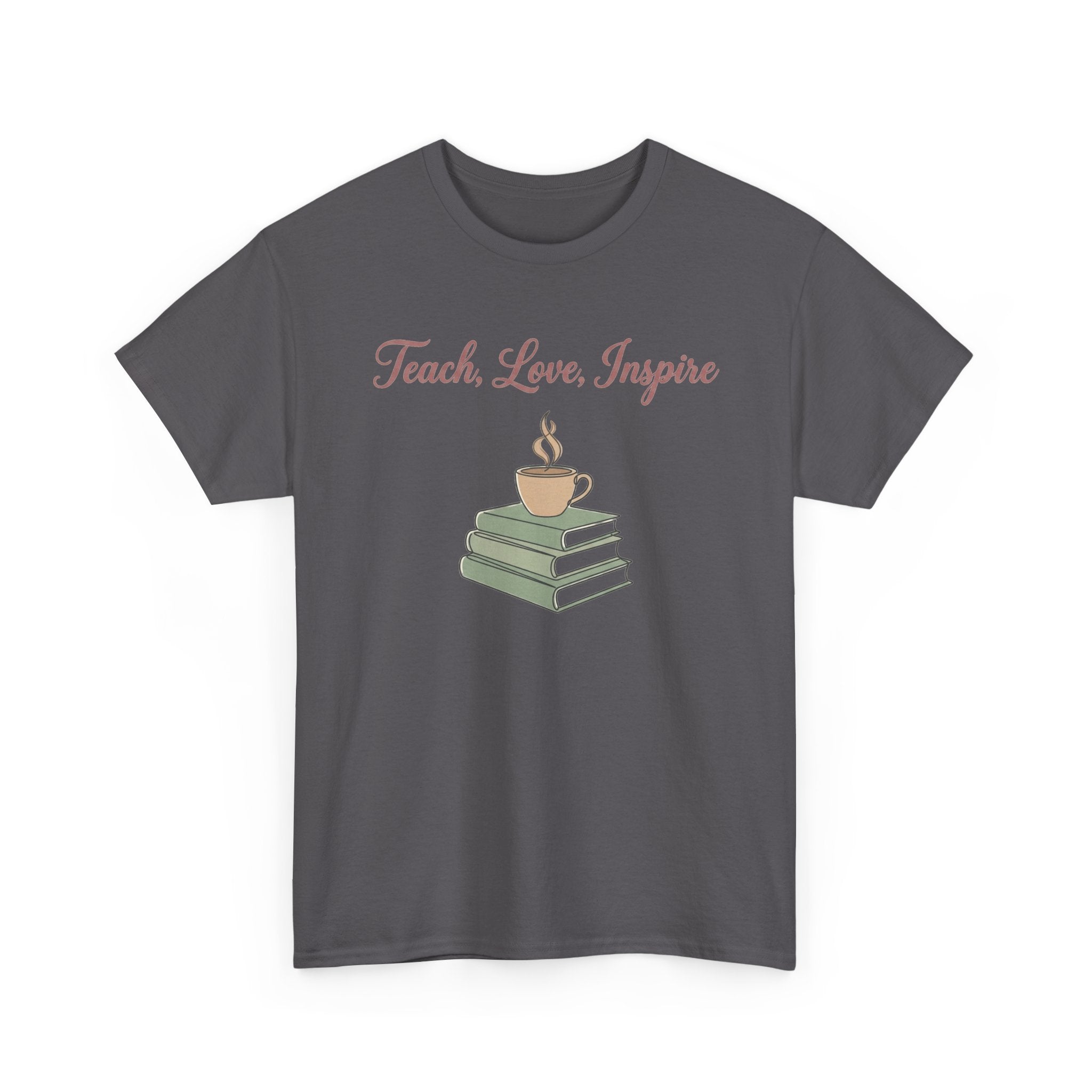 Teacher Tee — "Teach, Love, Inspire" Book & Coffee Graphic T-Shirt