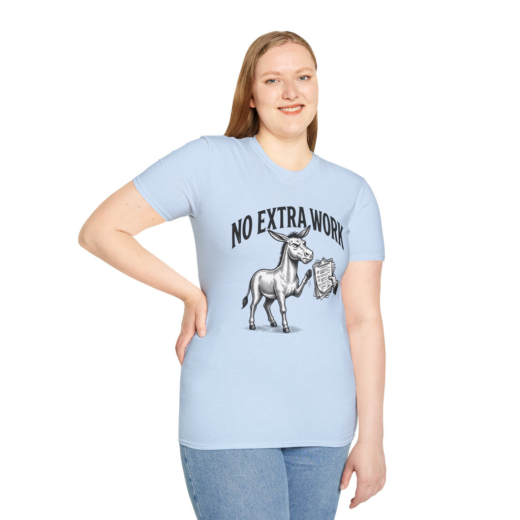 No Extra Work T-Shirt — Funny Donkey Graphic Tee for Coworkers & Hustle-Wry Humor