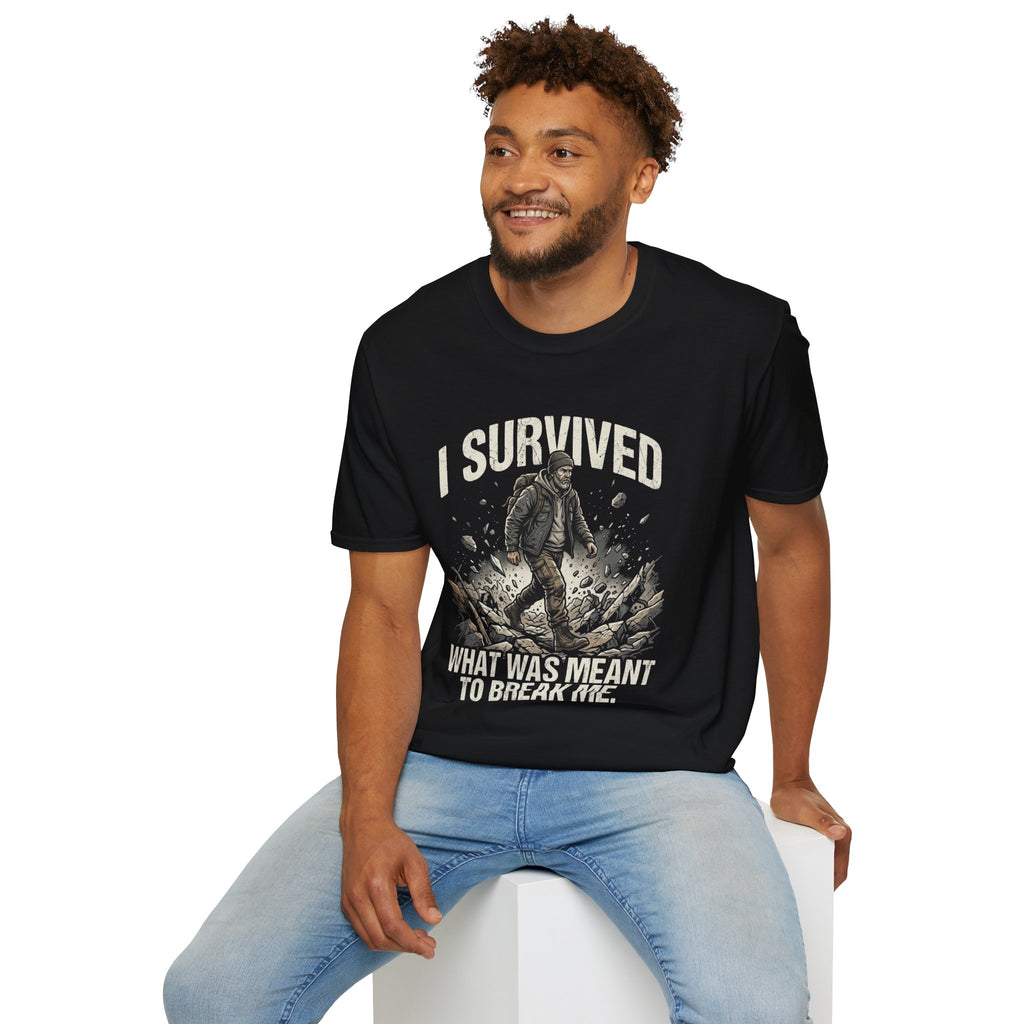 T-Shirt — "I Survived What Was Meant To Break Me" Resilience Graphic Tee
