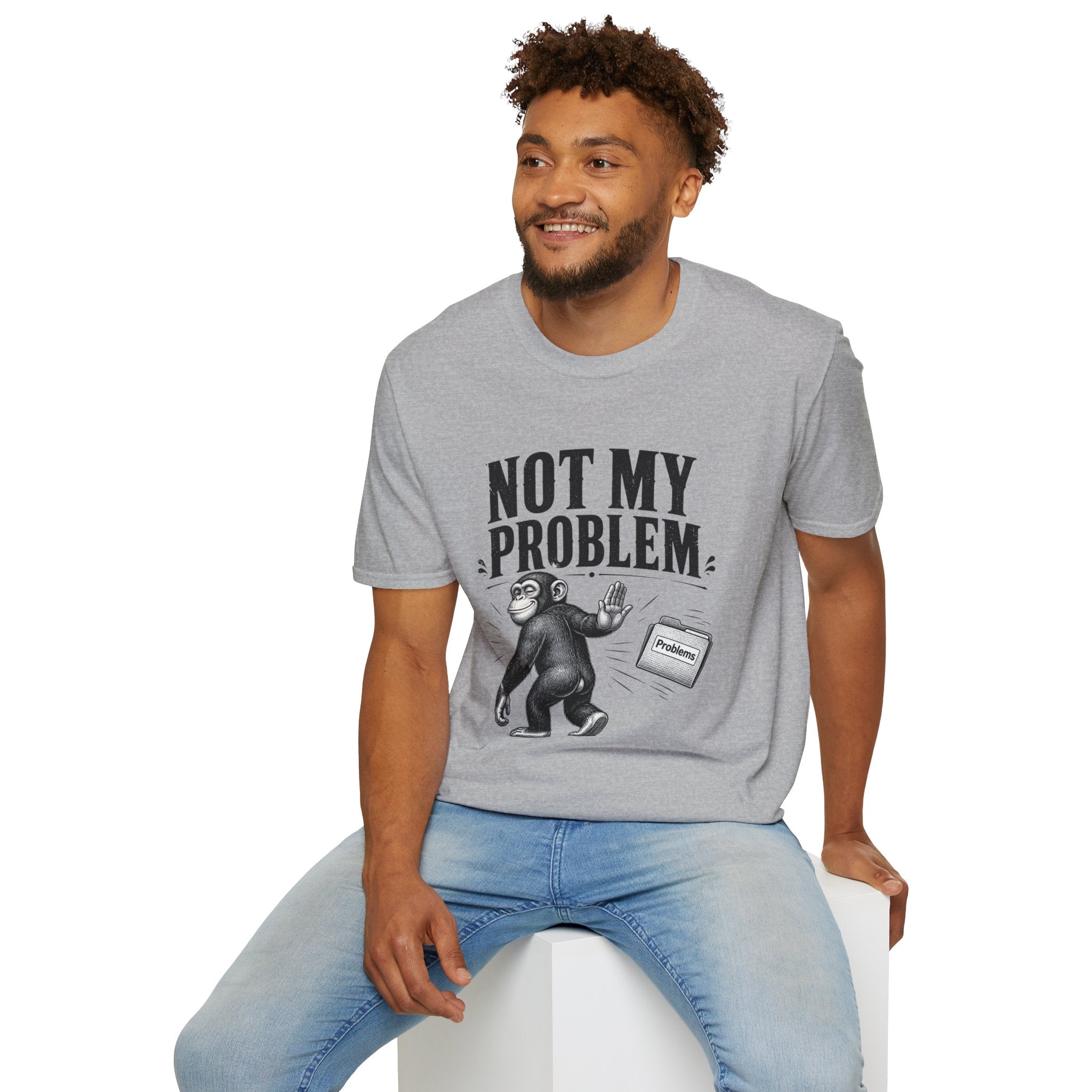 Not My Problem T‑Shirt — Funny Monkey Graphic Tee