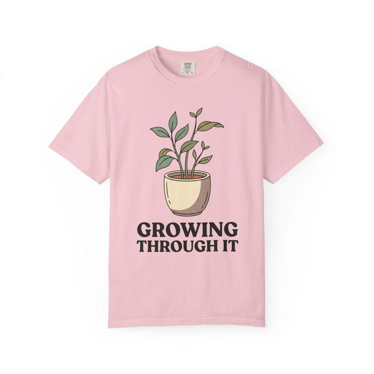 Growing Through It Plant Tee — Self Growth Graphic T-Shirt