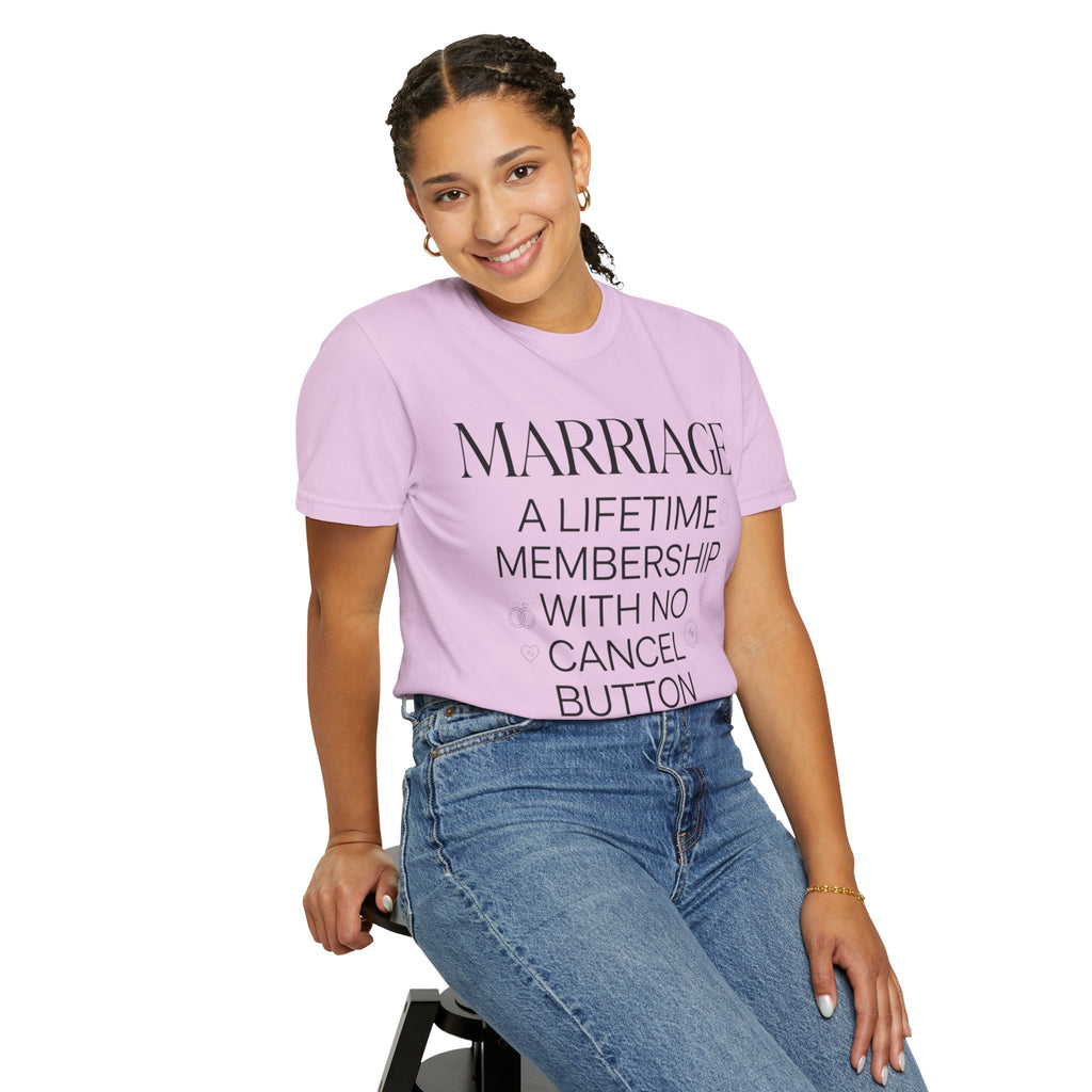 Marriage: A Lifetime Membership T-Shirt