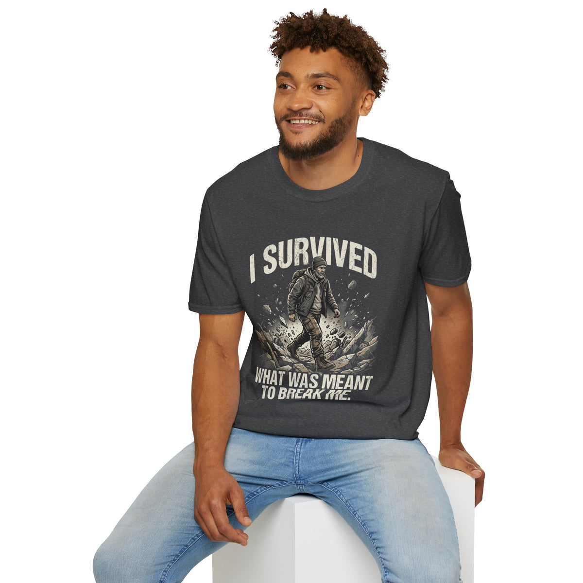 T-Shirt — "I Survived What Was Meant To Break Me" Resilience Graphic Tee