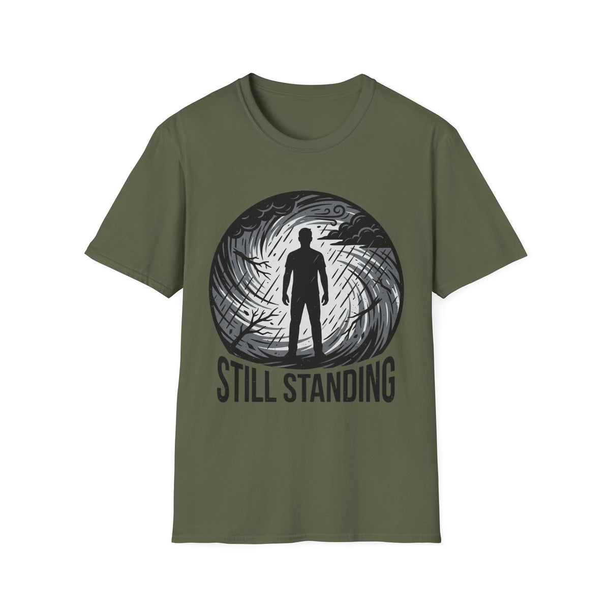 Still Standing T-Shirt — Inspirational Resilience Graphic Tee