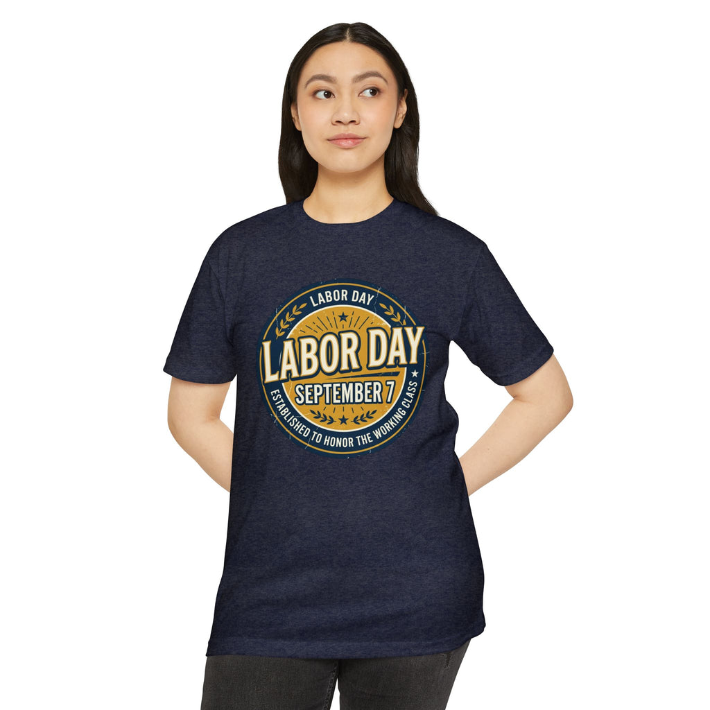 Labor Day September 7 T-Shirt — Honoring the Working Class