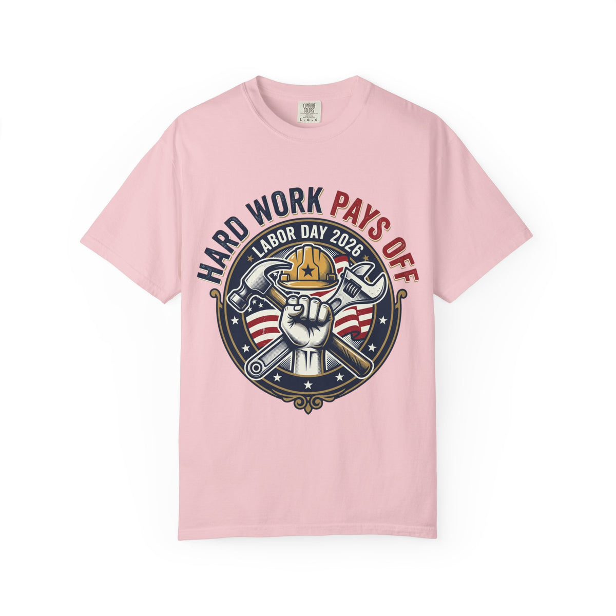 Labor Day 'Hard Work Pays Off' Graphic T-Shirt