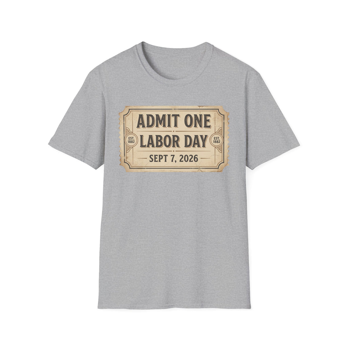 Labor Day 'Admit One' Ticket T-Shirt — Sept 7, 2026 Celebration Tee