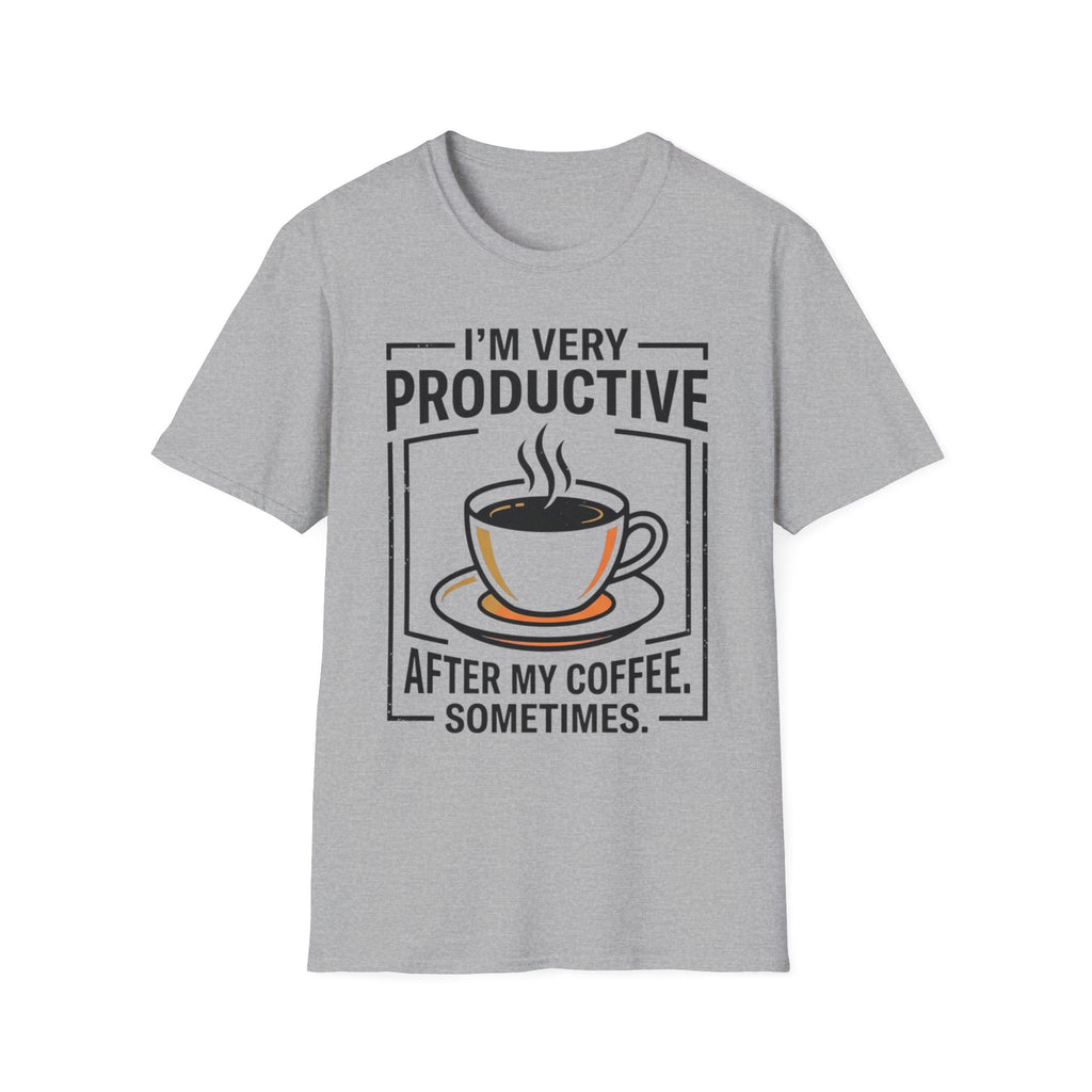 Coffee T-Shirt — "I'm Very Productive After My Coffee... Sometimes"