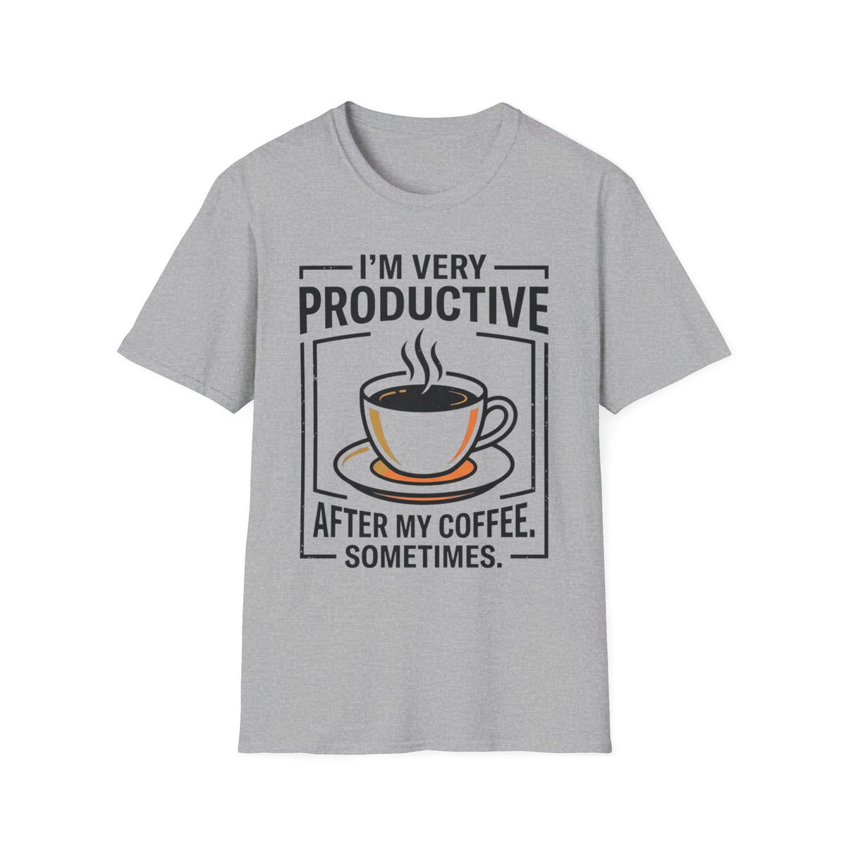 Coffee T-Shirt — "I'm Very Productive After My Coffee... Sometimes"