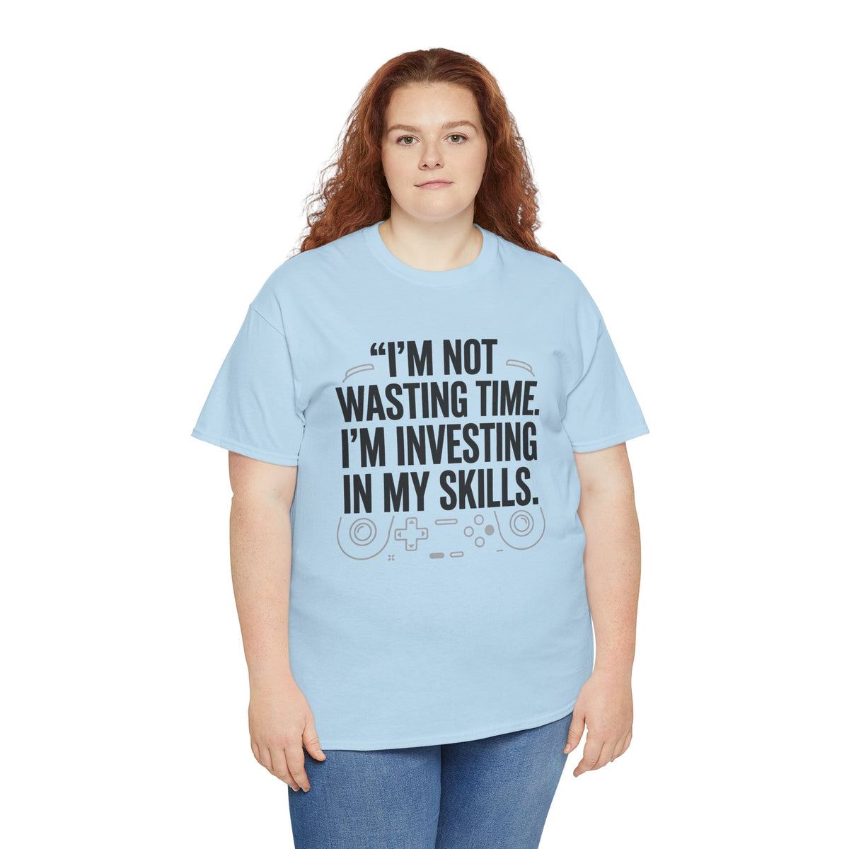 Gaming Tee - "I'm Not Wasting Time, I'm Investing In My Skills" Motivational Gamer T-Shirt