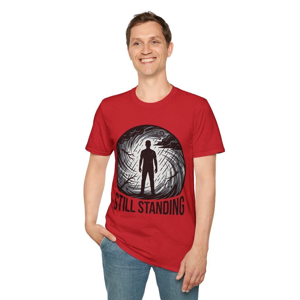 Still Standing T-Shirt — Inspirational Resilience Graphic Tee