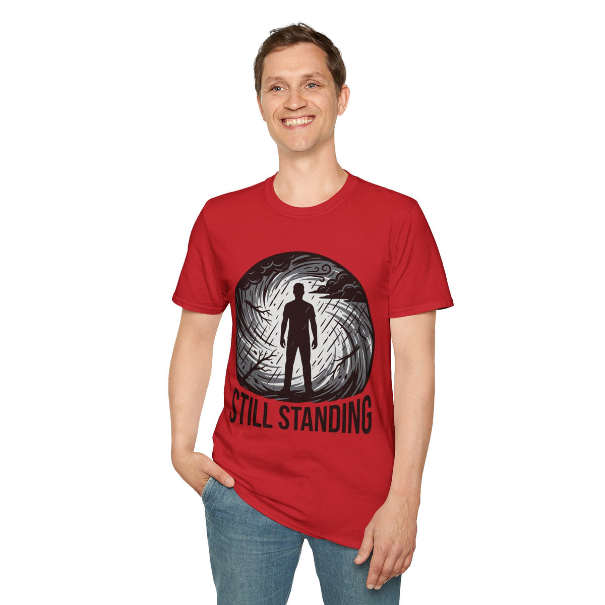 Still Standing T-Shirt — Inspirational Resilience Graphic Tee