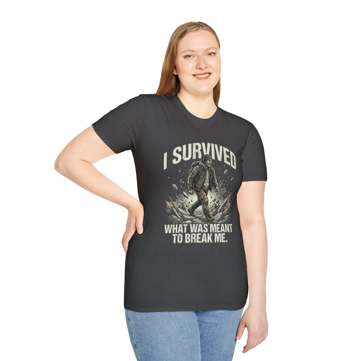 T-Shirt — "I Survived What Was Meant To Break Me" Resilience Graphic Tee