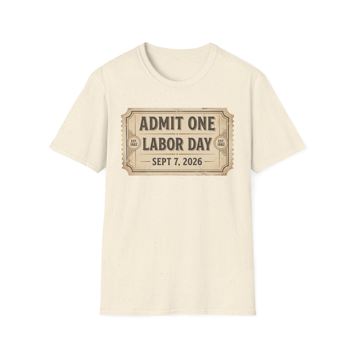 Labor Day 'Admit One' Ticket T-Shirt — Sept 7, 2026 Celebration Tee