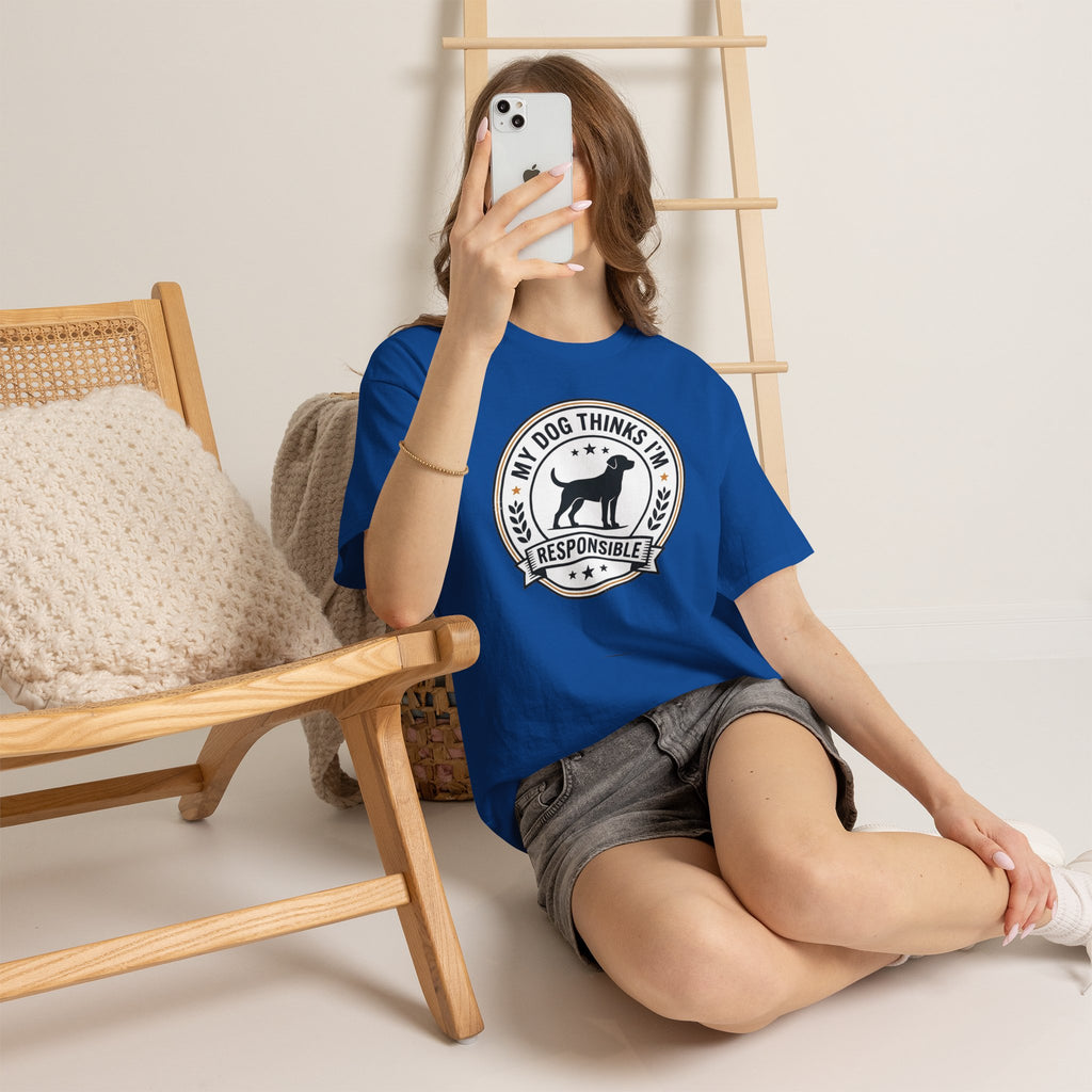 My Dog Thinks I’m Responsible T-Shirt