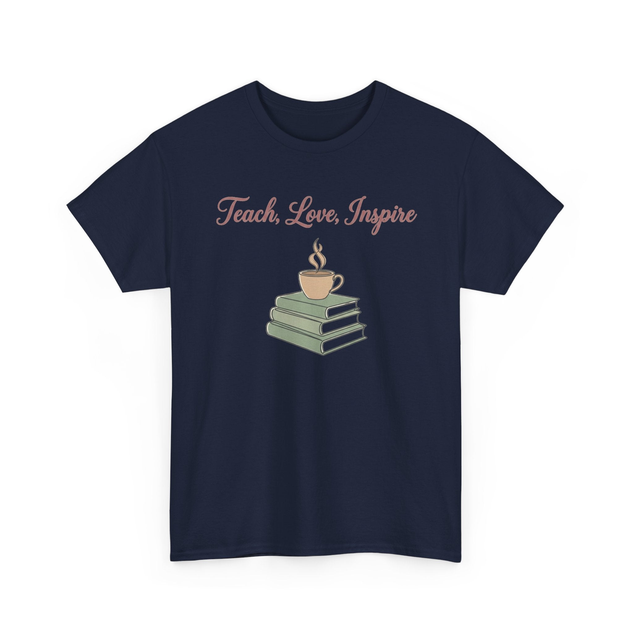 Teacher Tee — "Teach, Love, Inspire" Book & Coffee Graphic T-Shirt