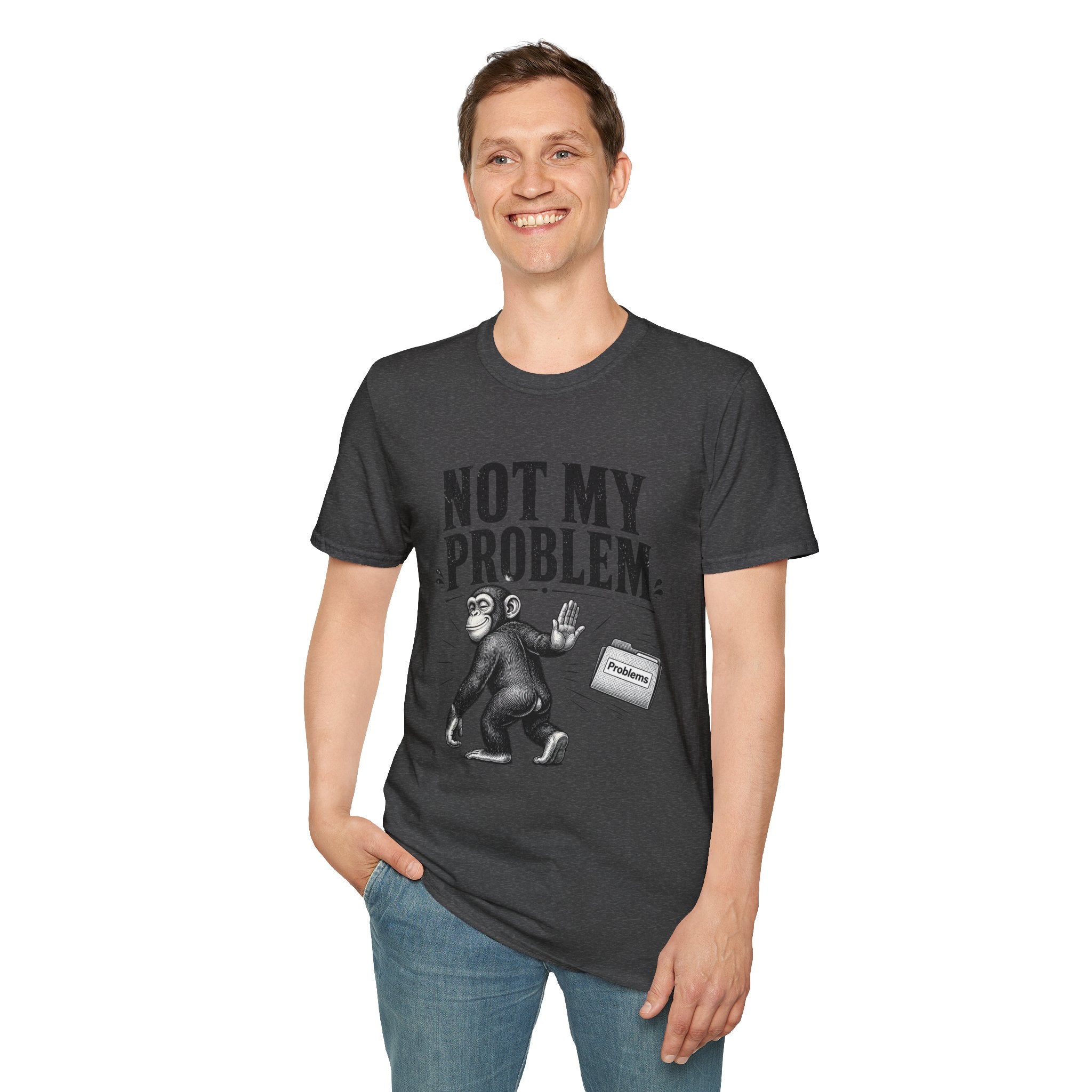 Not My Problem T‑Shirt — Funny Monkey Graphic Tee