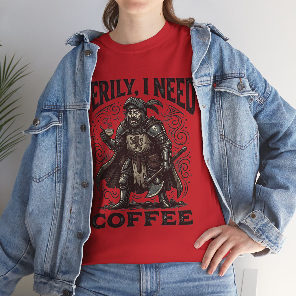 Coffee Viking T‑Shirt — “Verily, I Need Coffee” Medieval Warrior Tee