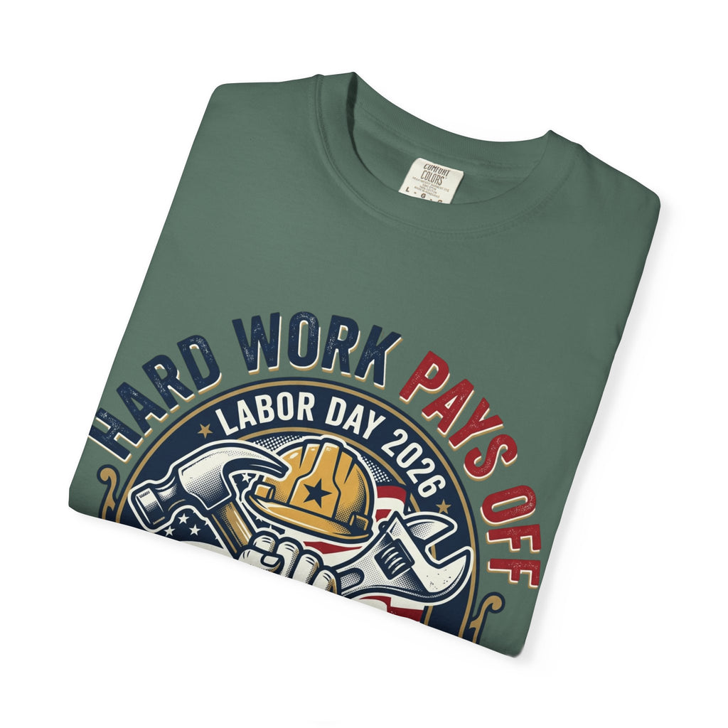 Labor Day 'Hard Work Pays Off' Graphic T-Shirt