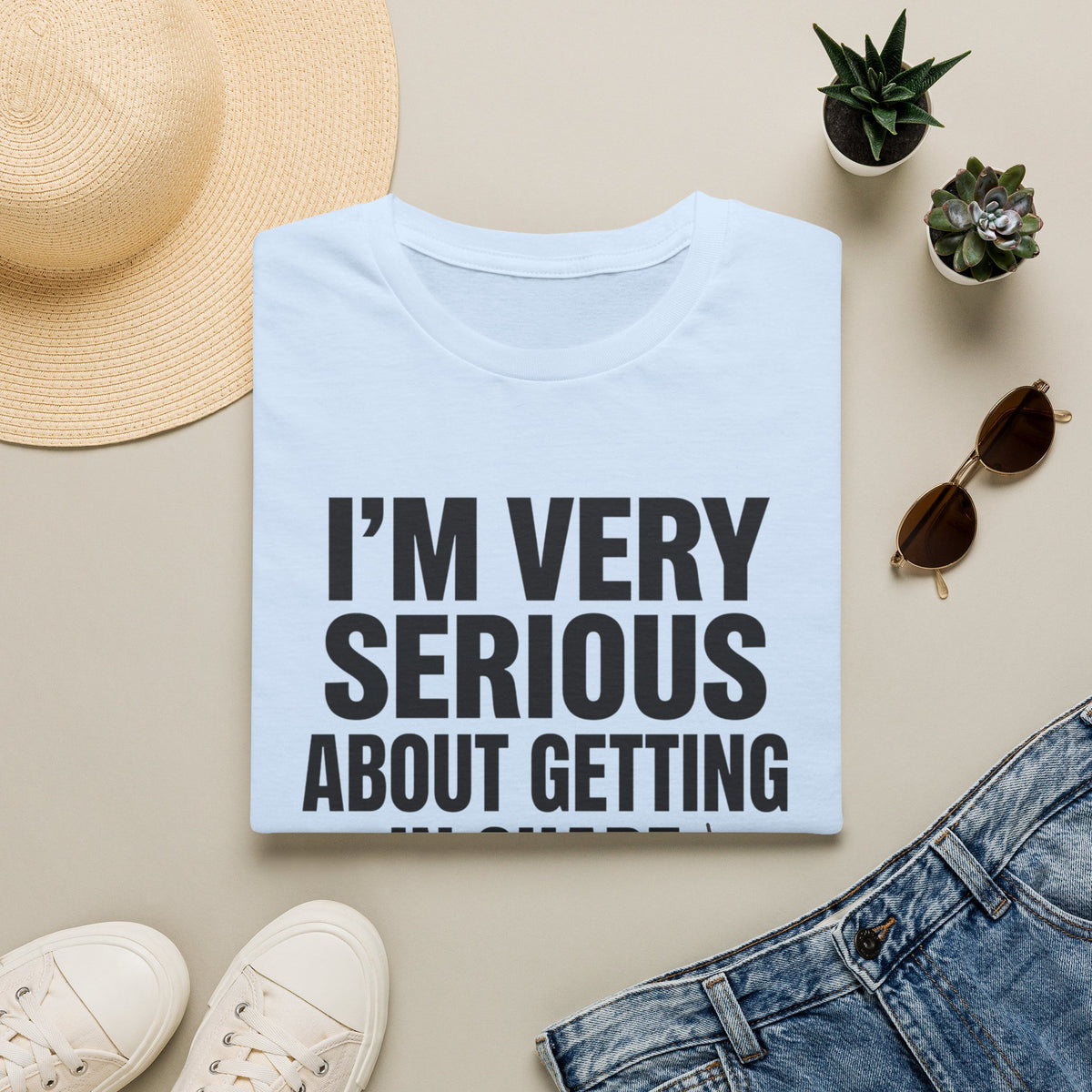 Funny "I'm Very Serious About Getting In Shape…Eventually" T‑Shirt
