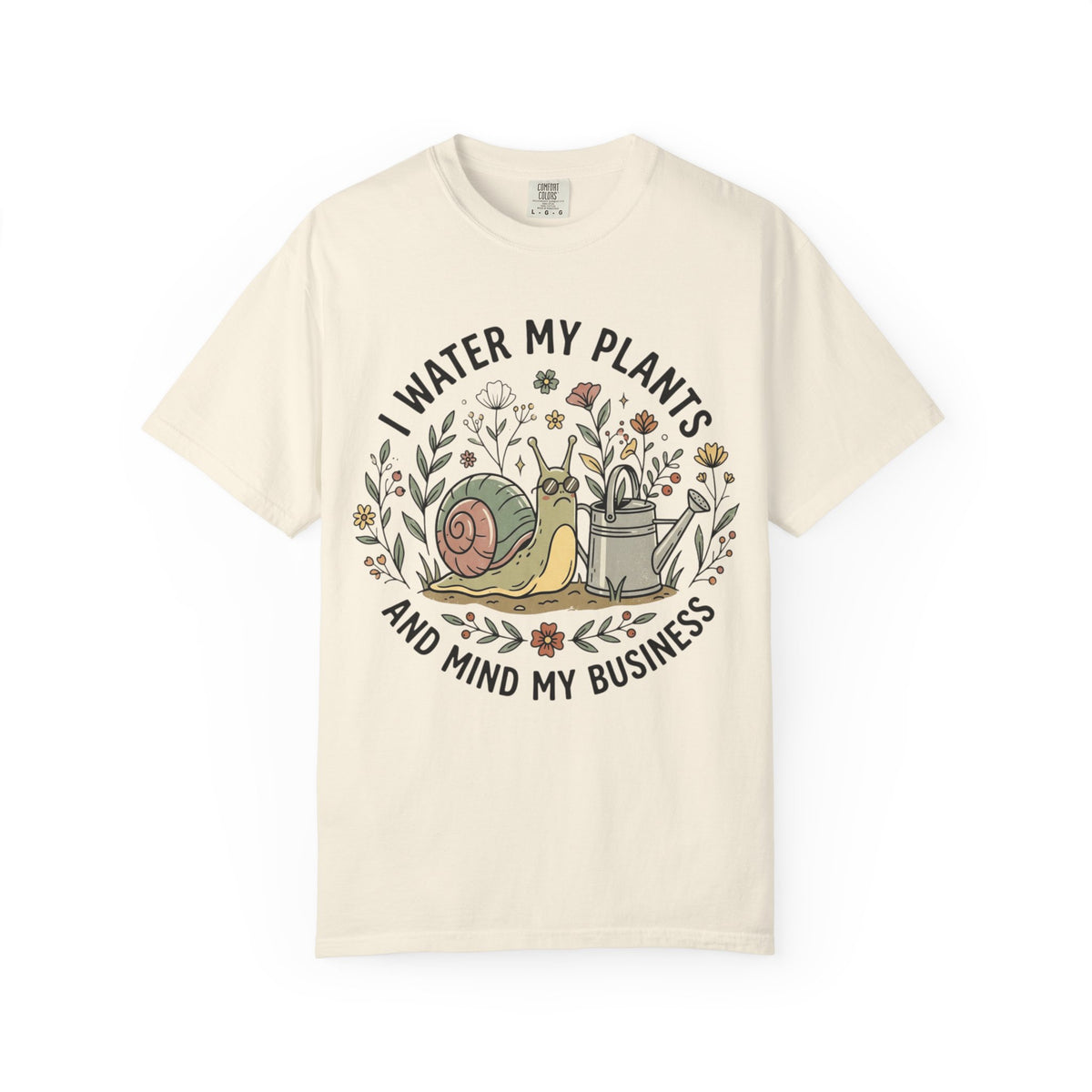 I Water My Plants & Mind My Business Snail Tee