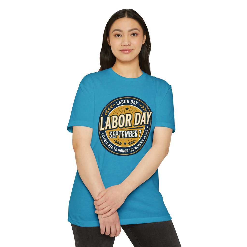 Labor Day September 7 T-Shirt — Honoring the Working Class