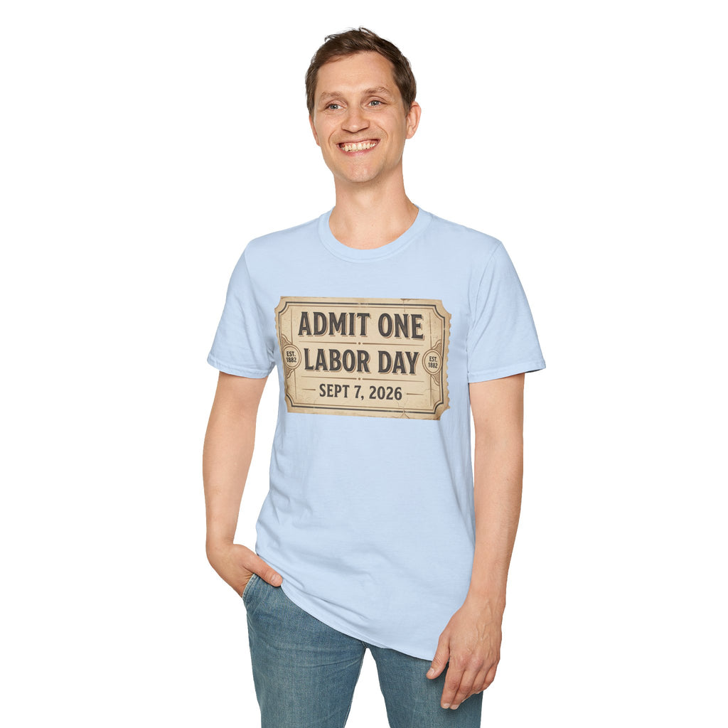 Labor Day 'Admit One' Ticket T-Shirt — Sept 7, 2026 Celebration Tee