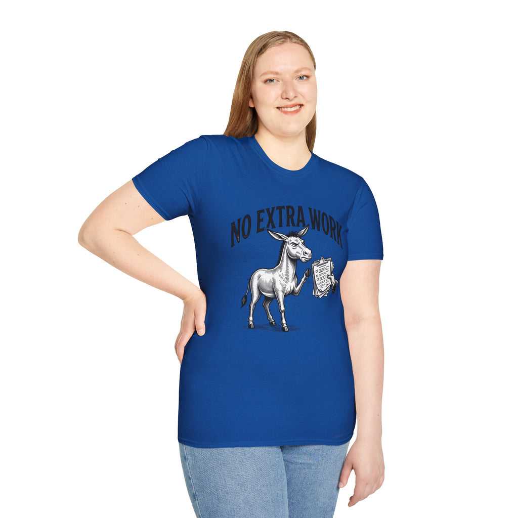 No Extra Work T-Shirt — Funny Donkey Graphic Tee for Coworkers & Hustle-Wry Humor