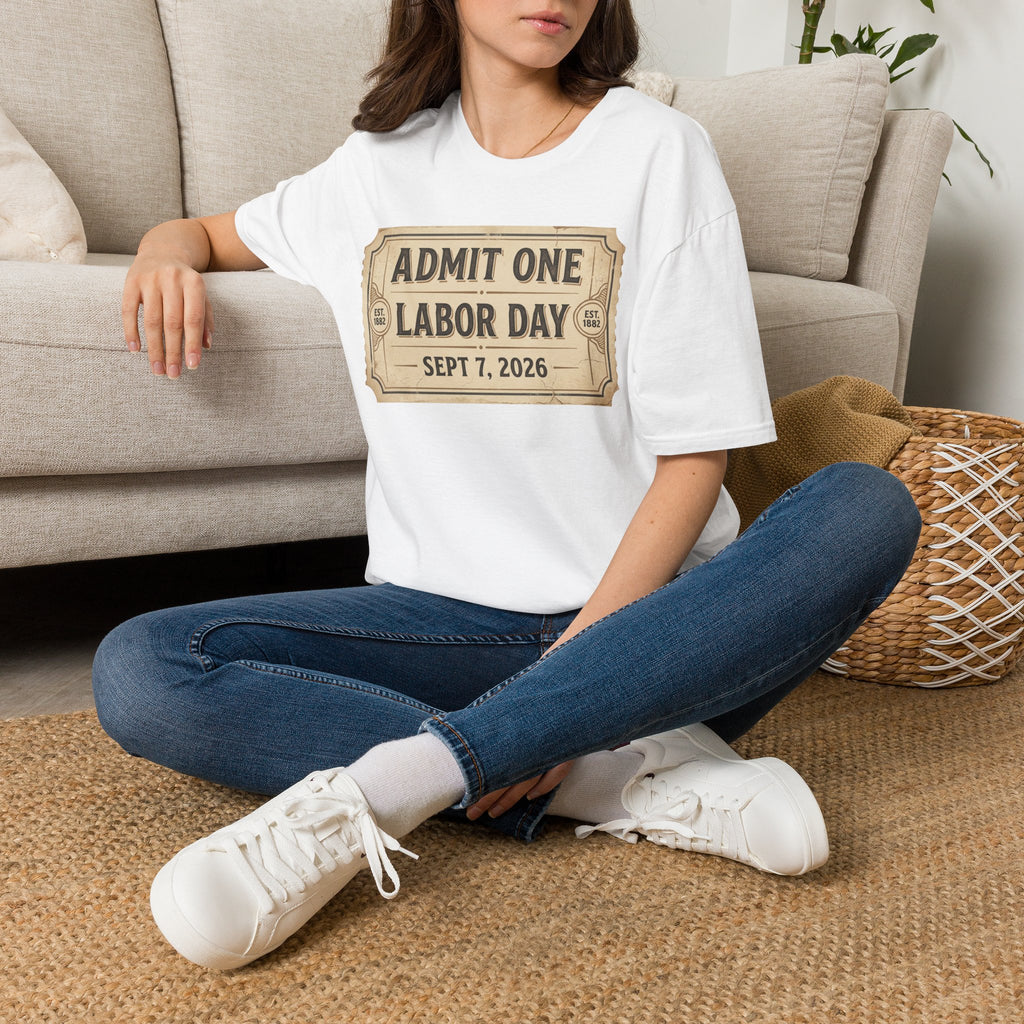 Labor Day 'Admit One' Ticket T-Shirt — Sept 7, 2026 Celebration Tee